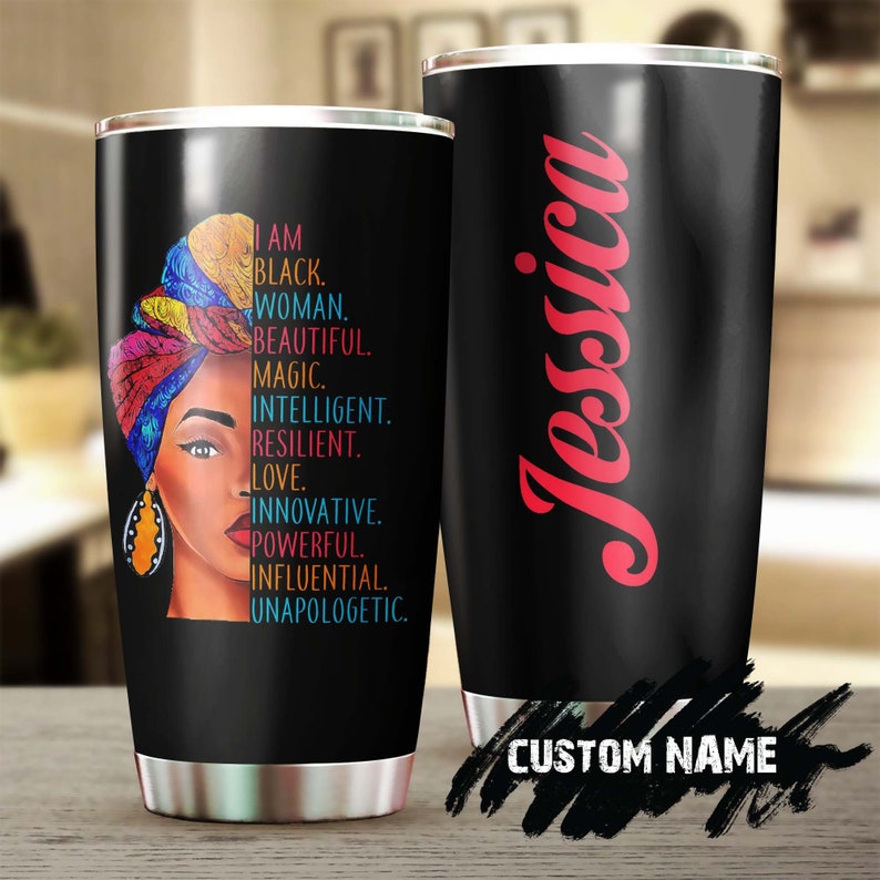 I Am Black Woman Powerful Beautiful Magic Personalized Tumbler-Black Women Tumbler -Birthday Gift Christmas Gift Black Women-Bw Present