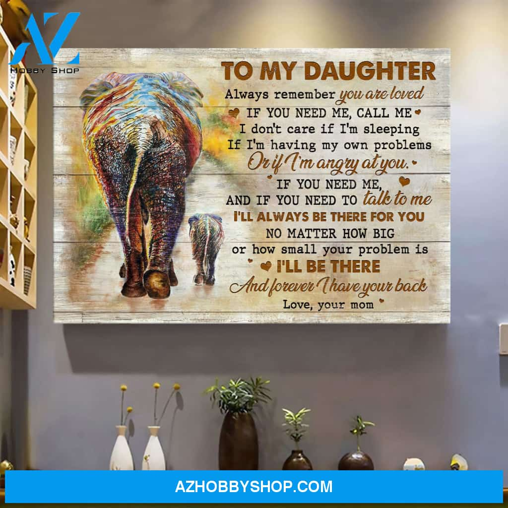 Mom To Daughter – Elephant Mom And Daughter – Always Remember You Are Loved – Family Landscape Canvas Prints