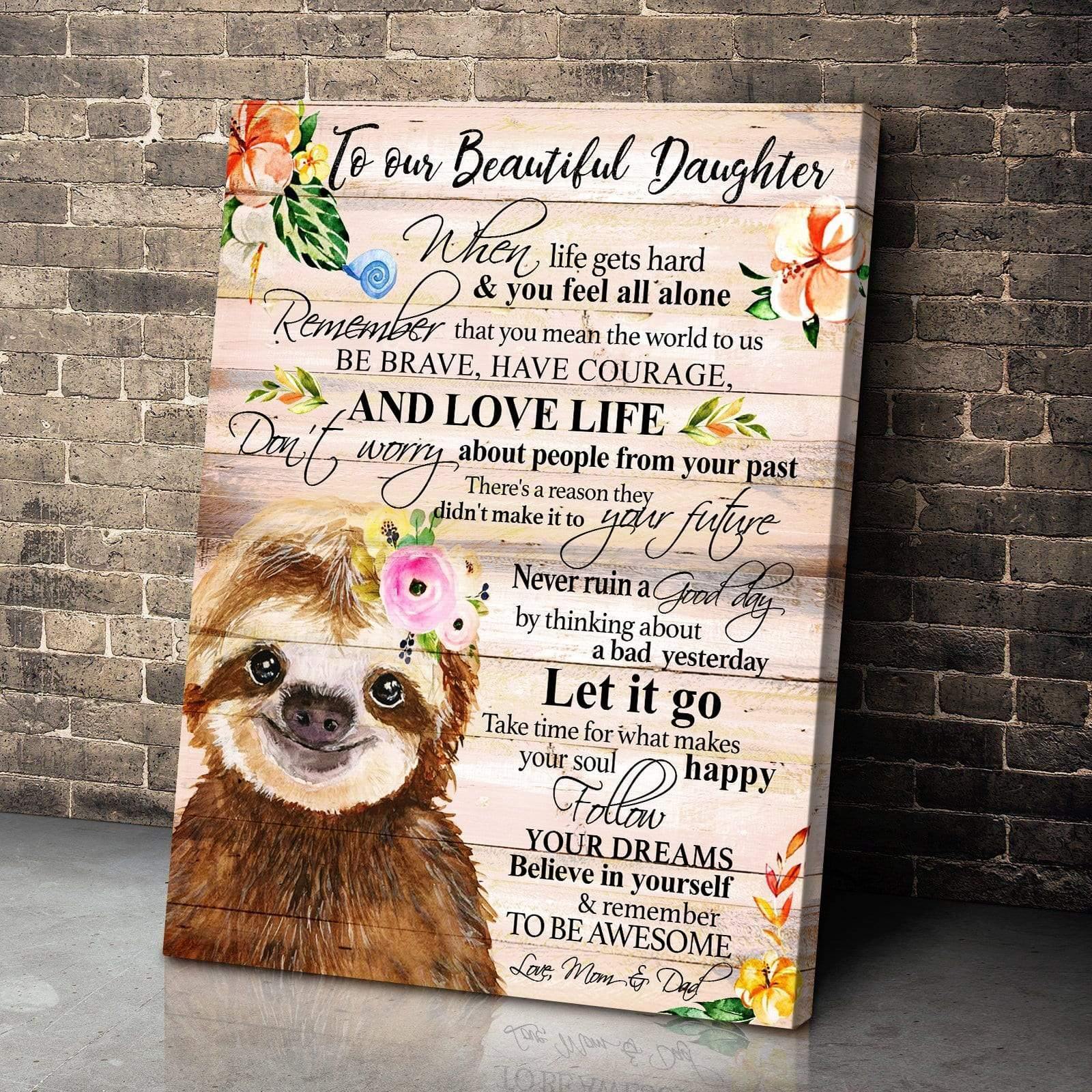 To Our Beautiful Daughters Sloth – Gift Idea For Dad, Father’S Day , Gift For Home Decor, Gift For Family – Horizontal Canvas Matte Canvas Wall Art