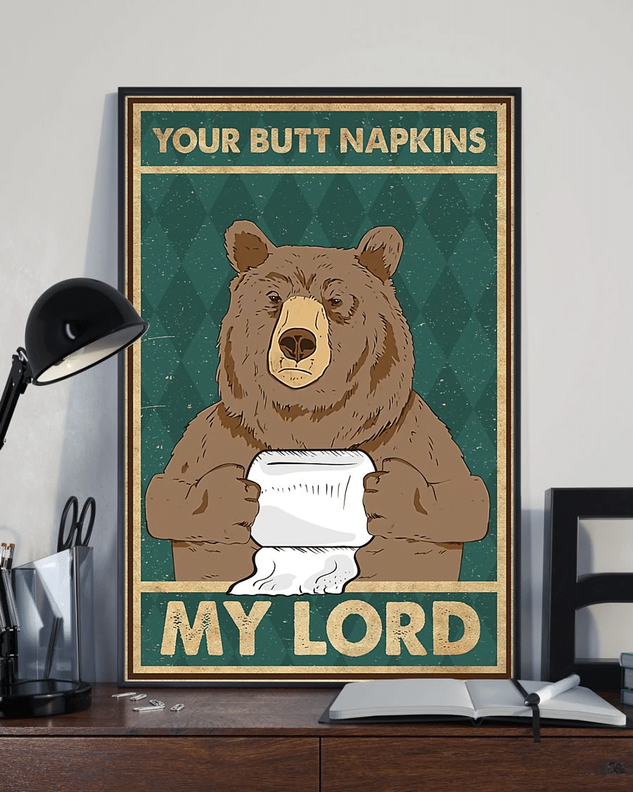 Bear Bathroom Toilet Paper Poster Canvas – Your Butt Napkins My Lord Vintage Home Decor Wall Art Evg80602