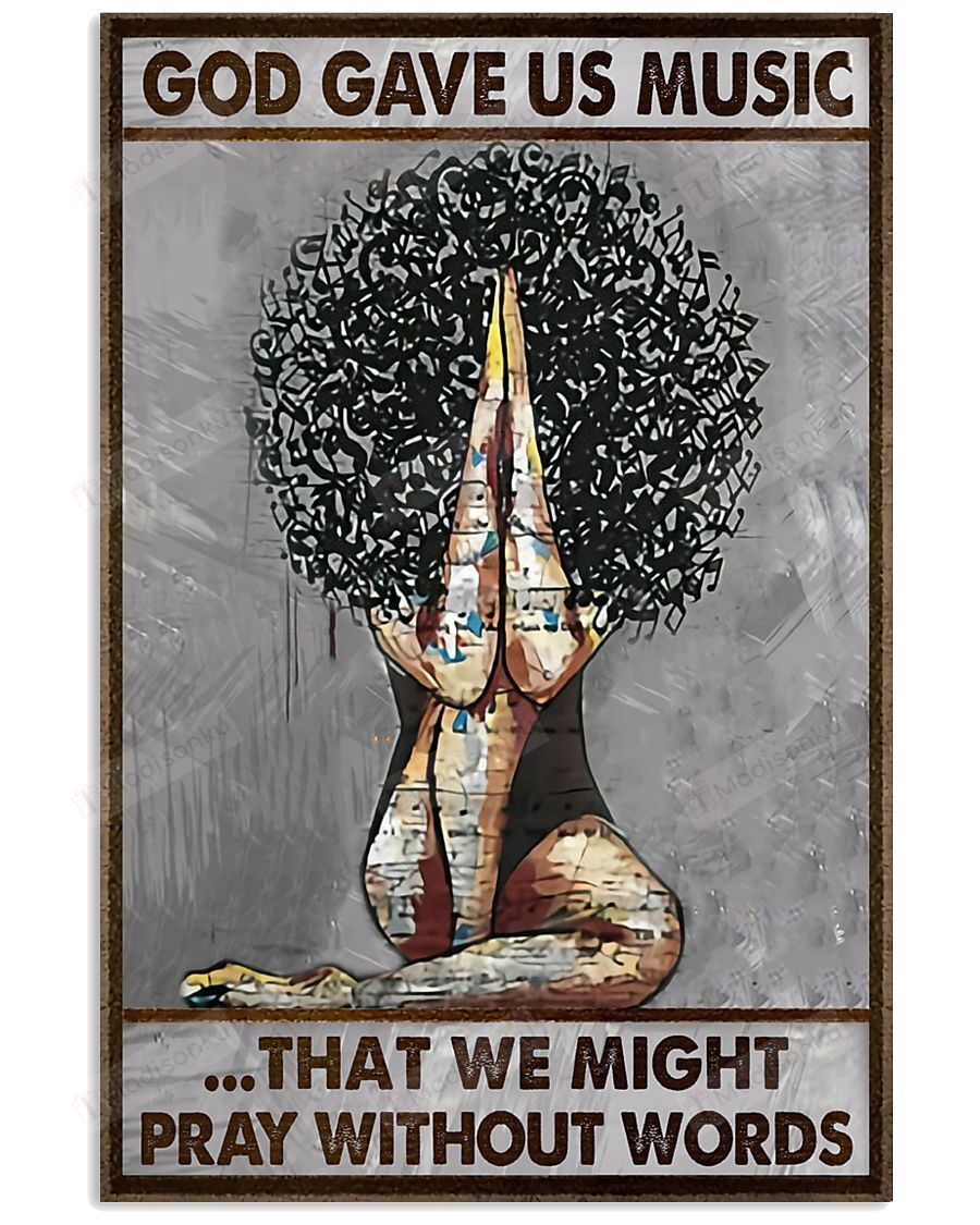 Black Girl God Gave Us Music Vertical Poster – Print Perfect, Ideas On Xmas, Birthday, Home Decor, No Frame Full Size