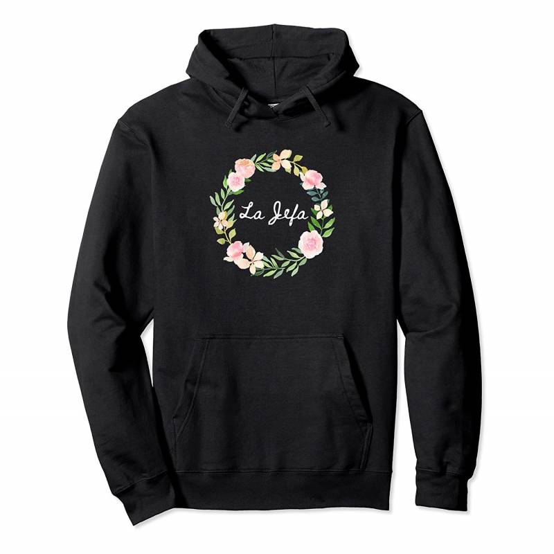 Womens La Jefa Latina Fashion Latinx Boss Floral Pullover Hoodie, T-Shirt, Sweatshirt