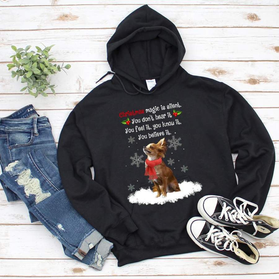 ln chihuahua christmas magic silent you don’t hear it merry christmas best Xmas gift snow winter black hoodie for men and women S-5XL