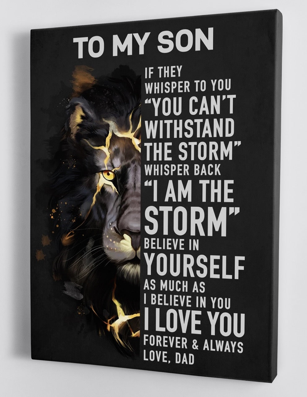 To My Son Canvas Wall Art – Gift For Son From Dad The Lion I Am The Storm Black Version Framed Canvas Gift 4