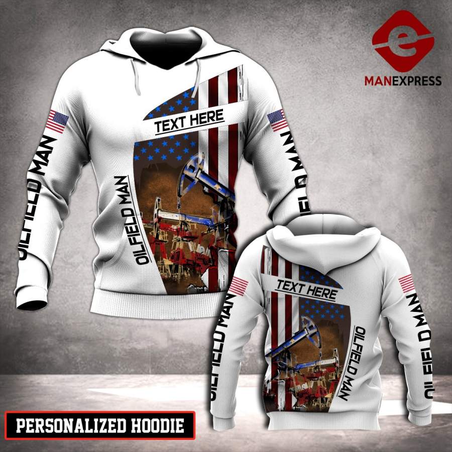 TT US CUSTOMIZE OILFIELD MAN – GREAT 3D HOODIE WWI