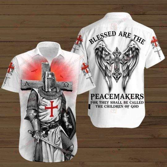 Shop Kneeling Knight Jesus Blessed Are The Peacemakers Hawaii Shirts V Ha31066