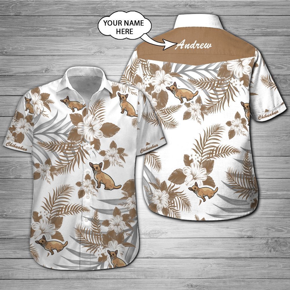 Chihuahua Custom Name Hawaii Shirt 201 Ha78270