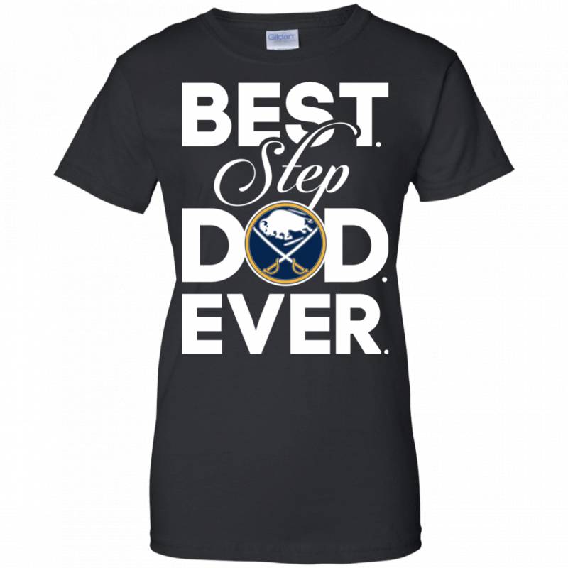 Best Step Dad Ever Shirt Buffalo sabres