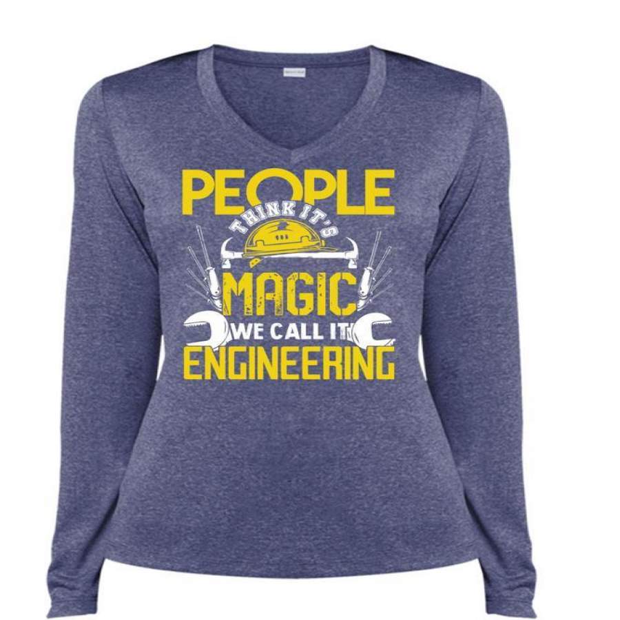 We Call It Engineering T Shirt, People Think It’s Magic T Shirt, Cool Shirt (Ladies LS Heather V-Neck)