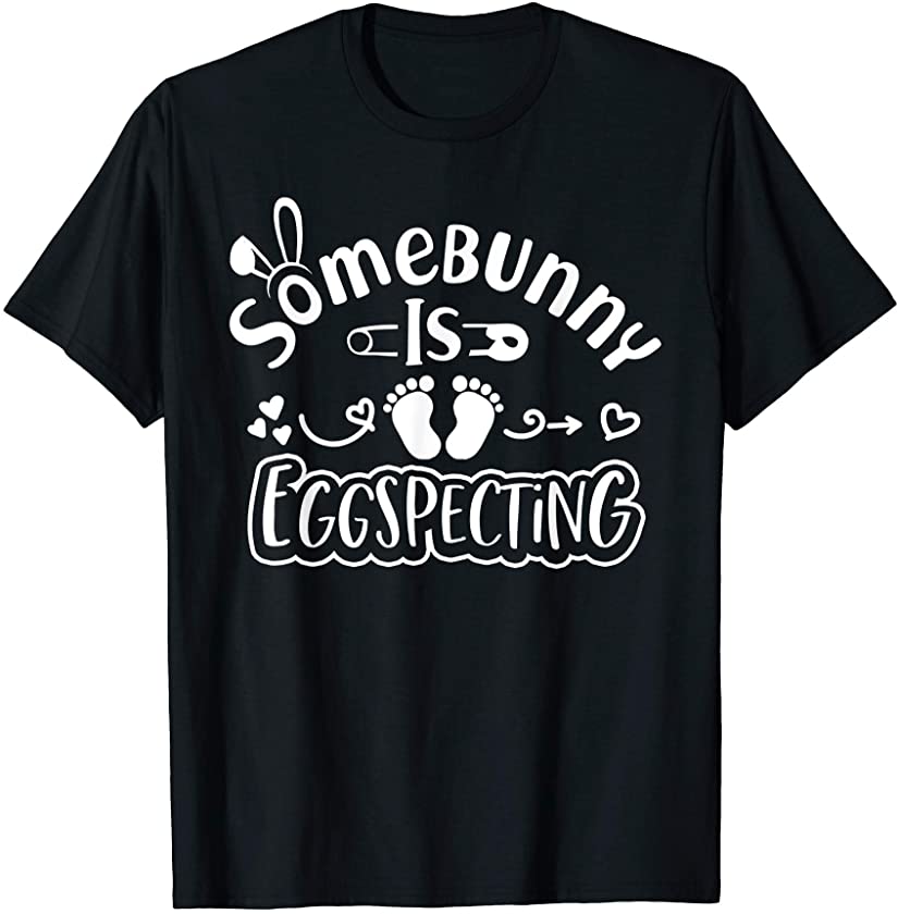 Somebunny Is Eggspecting Bunny Easter Pregnancy Announcement T-Shirt