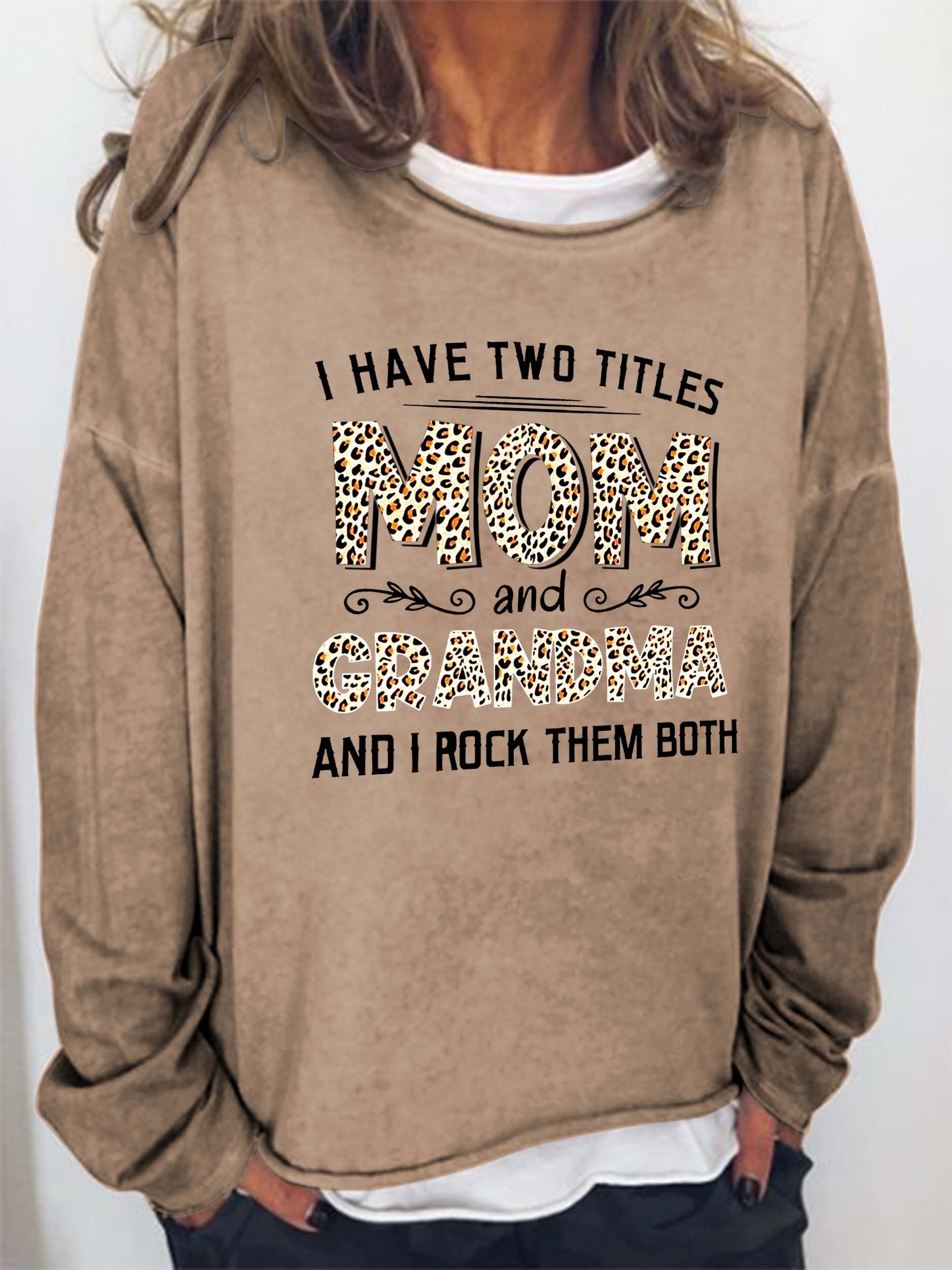 Women’S  I Have Two Titles Mom And Grandma Long Sleeve Top