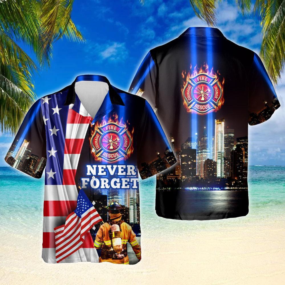 Never Forget 911 Firefighter Hawaii Shirt For Men Women Adult Ha34631