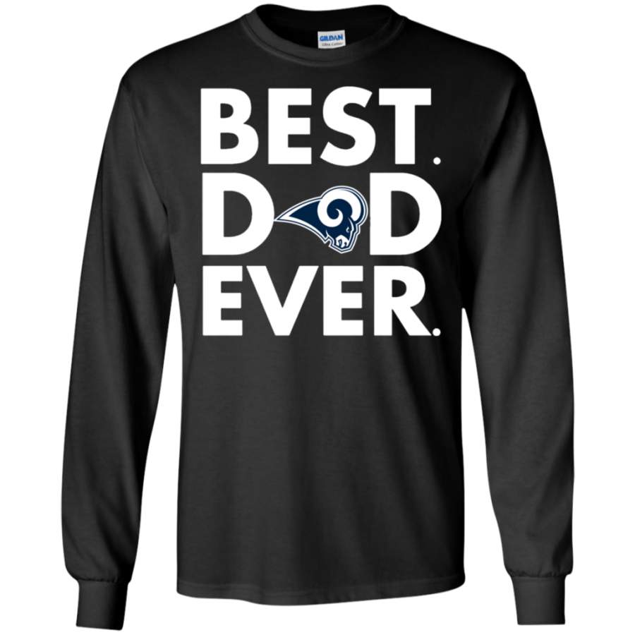 Amazing Best Dad Ever Los Angeles Rams Father’s Day Shirt G240 LS T-Shirt