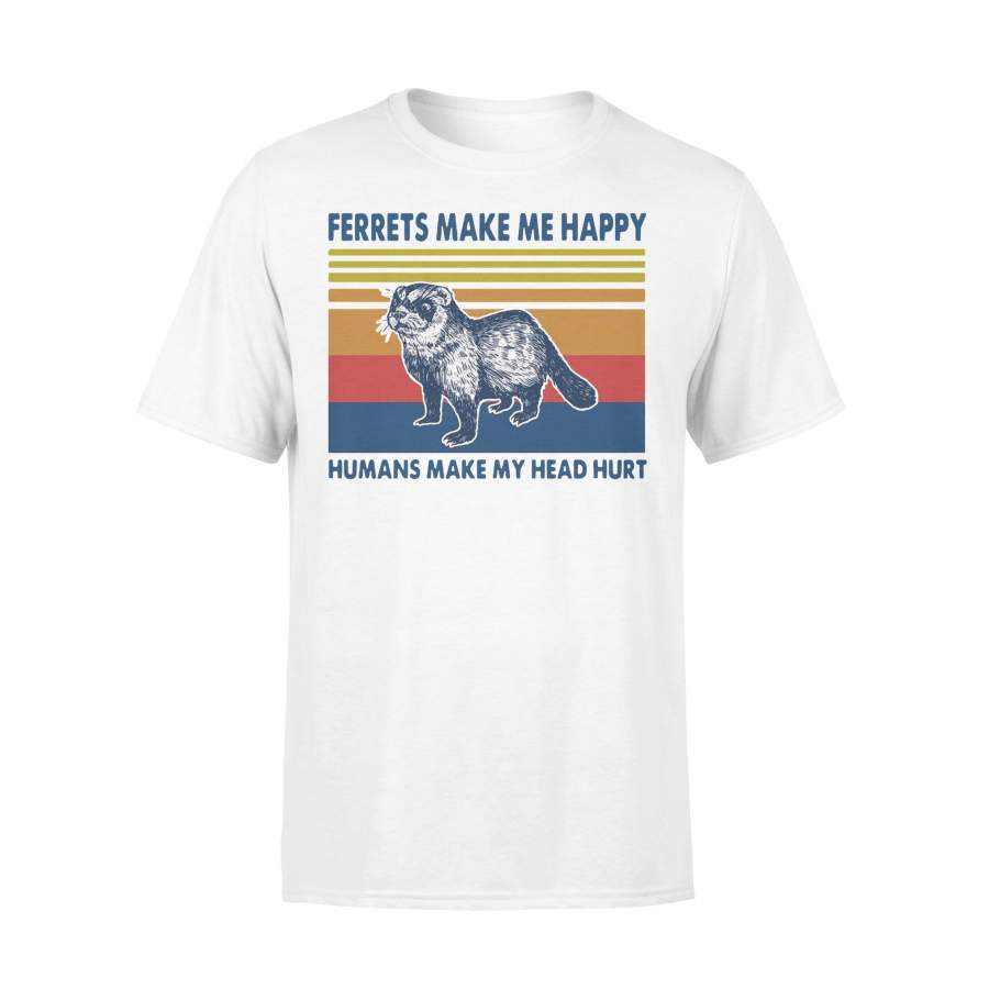 Ferrets Make Me Happy Humans Make My Head Hurt Vintage T-shirt