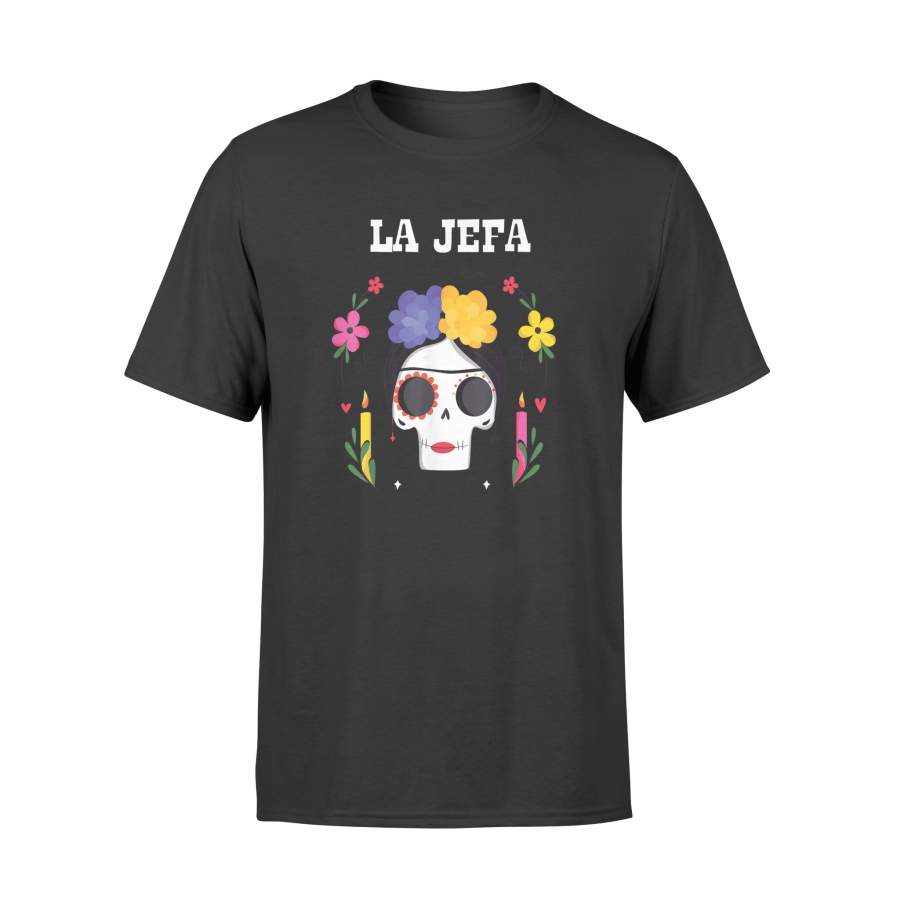 Yo Soy La Jefa Dia De Los Muertos Day Of The Dead For Women  T-Shirt