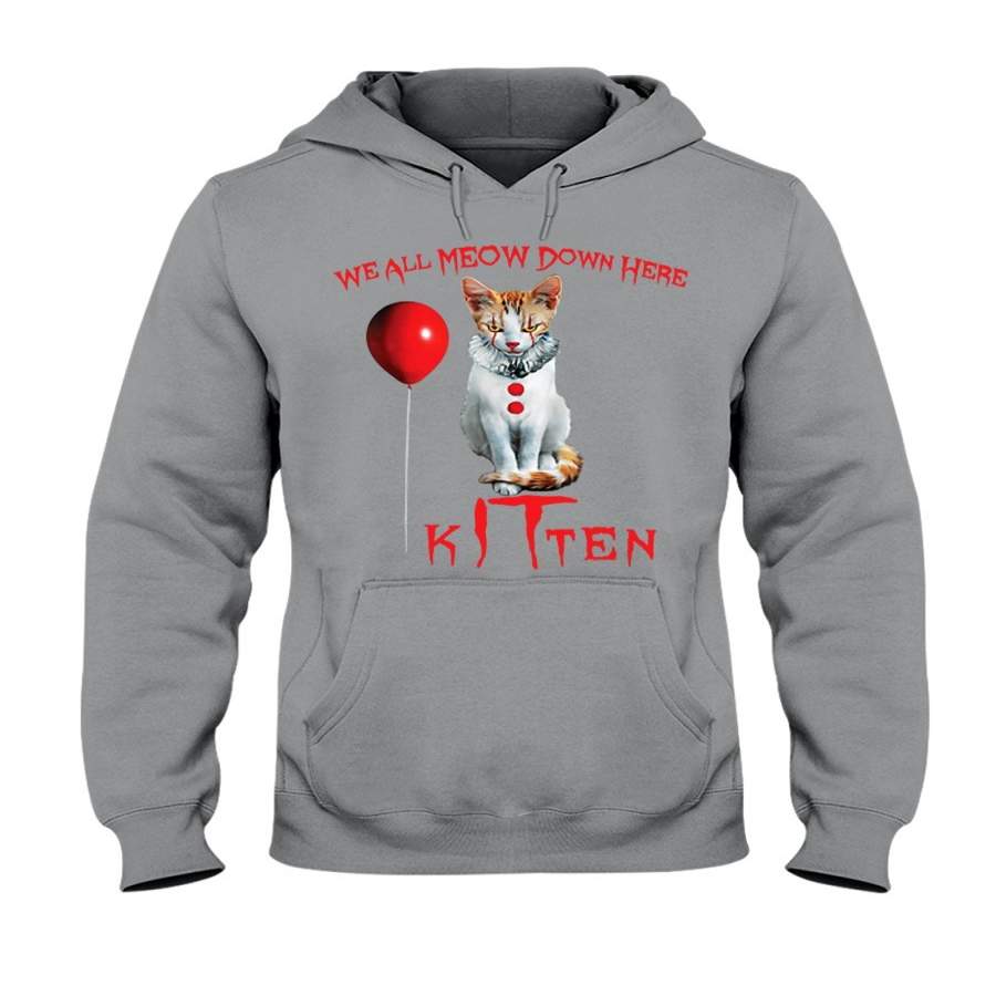 We All Meow Down Here Kitten- Clown Cat Hoodie