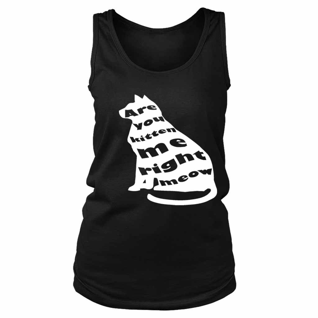 Are You Kitten Me Right Meow Bird Women’s Tank Top