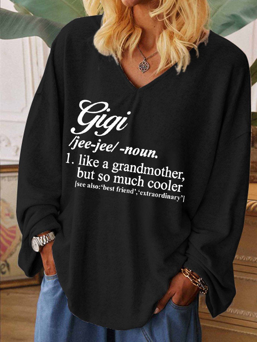 Women Funny Gigi Like A Grandmother But So Much Cooler V-Neck Long Sleeve Top