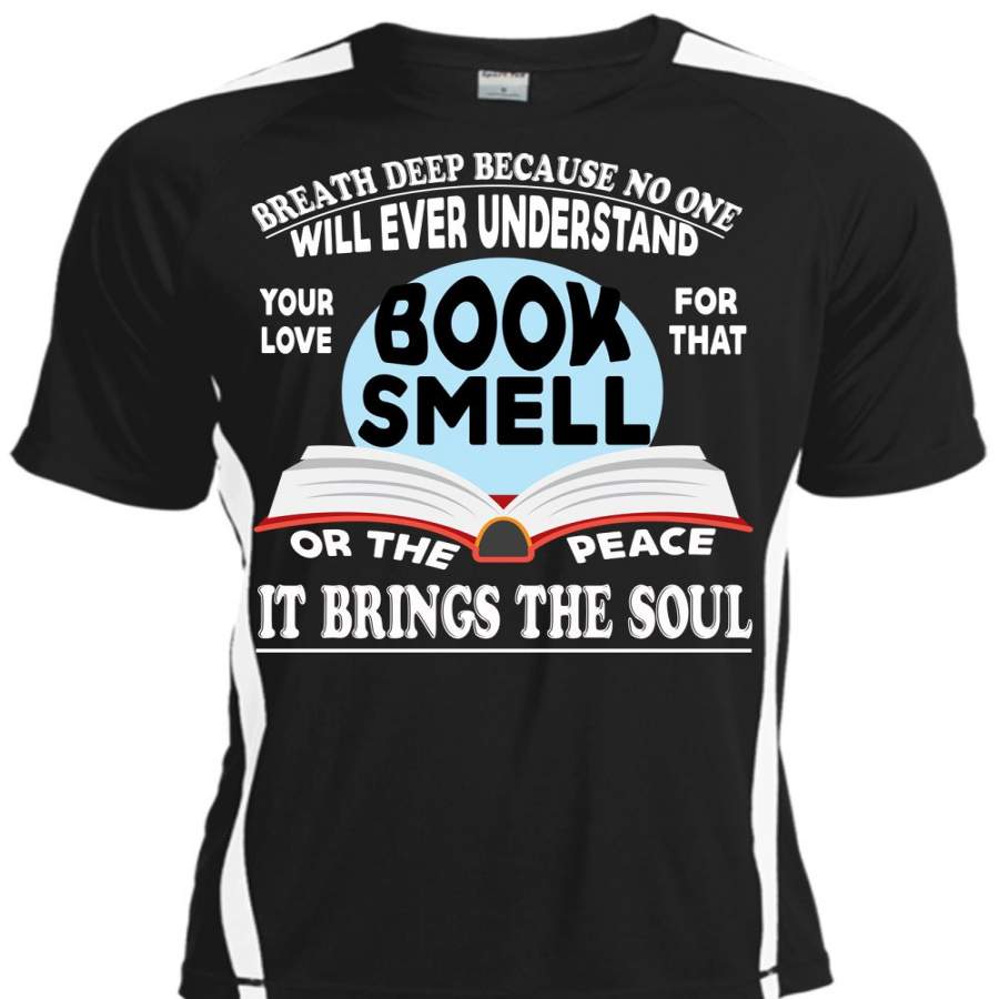 Your Love Book Smell T Shirt, It Brings The Soul T Shirt, Cool Shirt