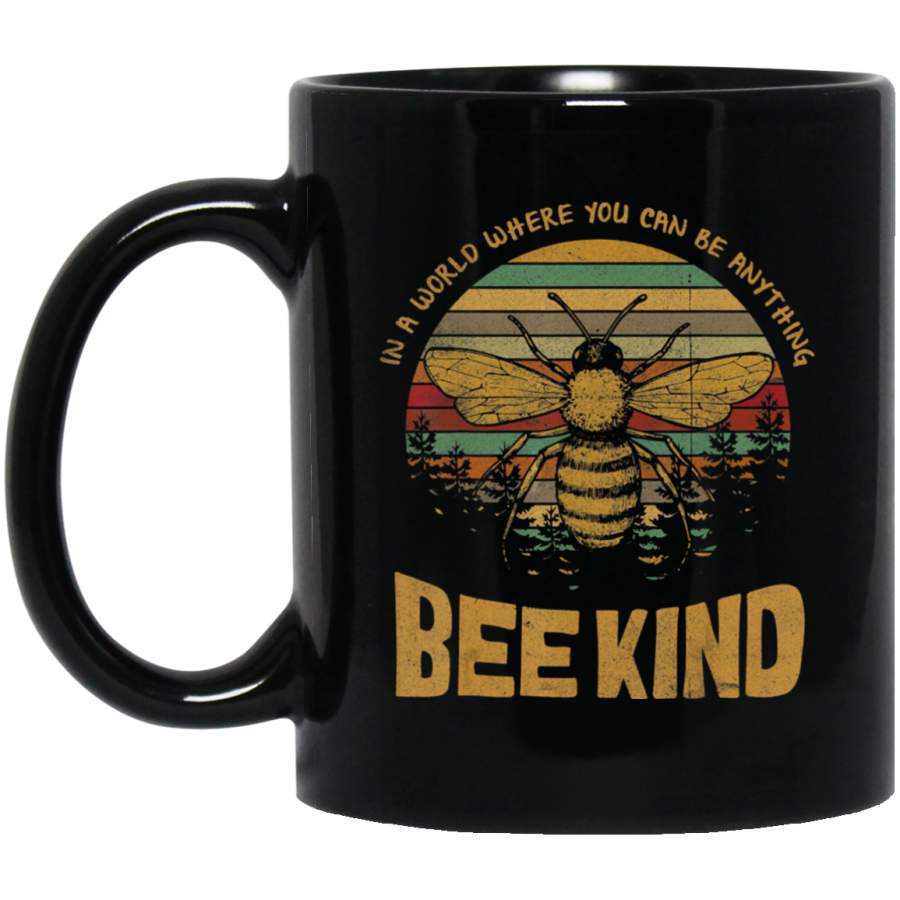 Vintage In A World Where You Can Be Anything Be Kind Coffee Mug