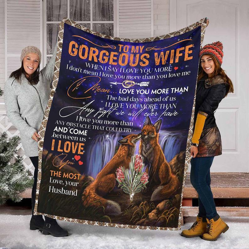 To My Wife,Fox Blanket, When I Say I Love You More, The Most Love Your Husband,Gift For Wife Family Home Decor Bedding Couch Sofa Soft And Comfy Cozy