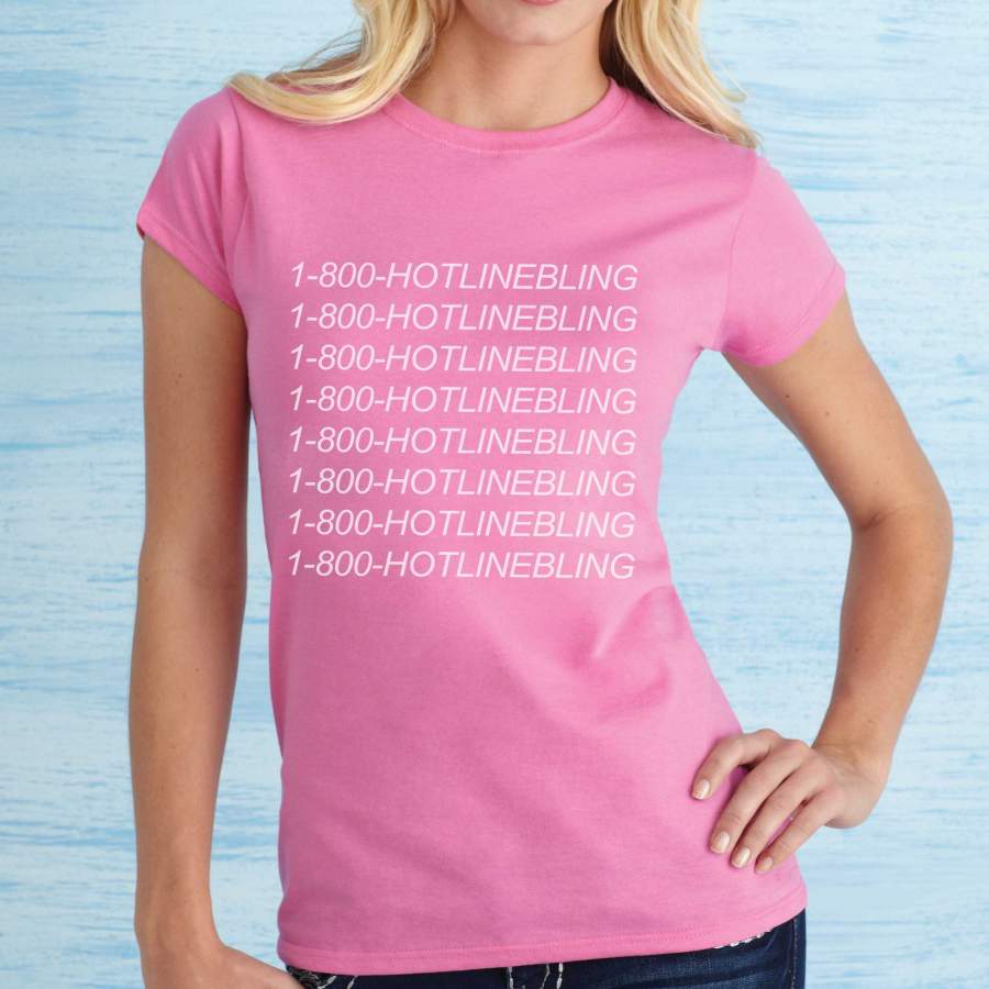 1800 Hotline Bling Drake T-shirt Women