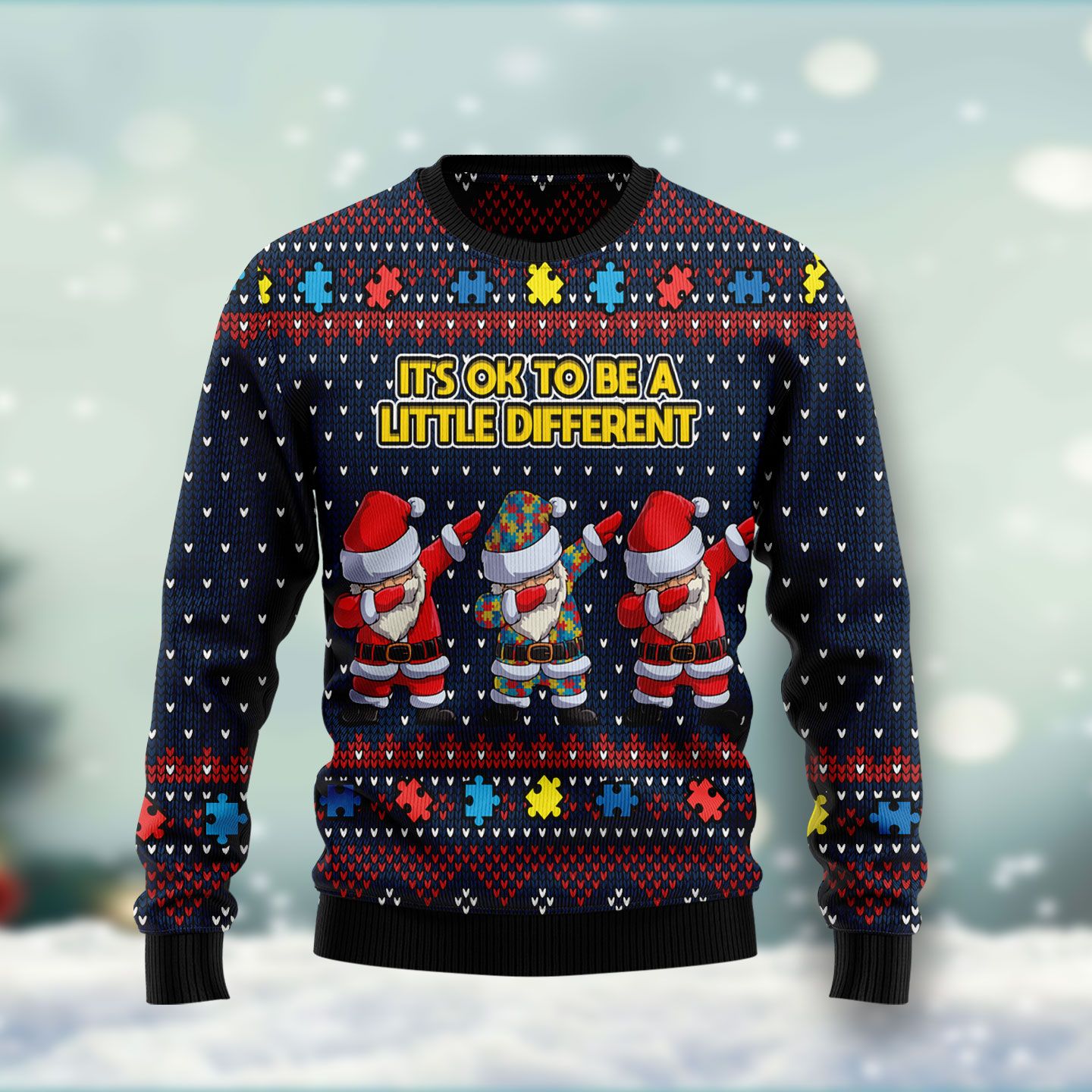 Autism Awareness Funny Santa Clauses It’s Ok To Be A Little Different HT041103 Ugly Christmas Sweater