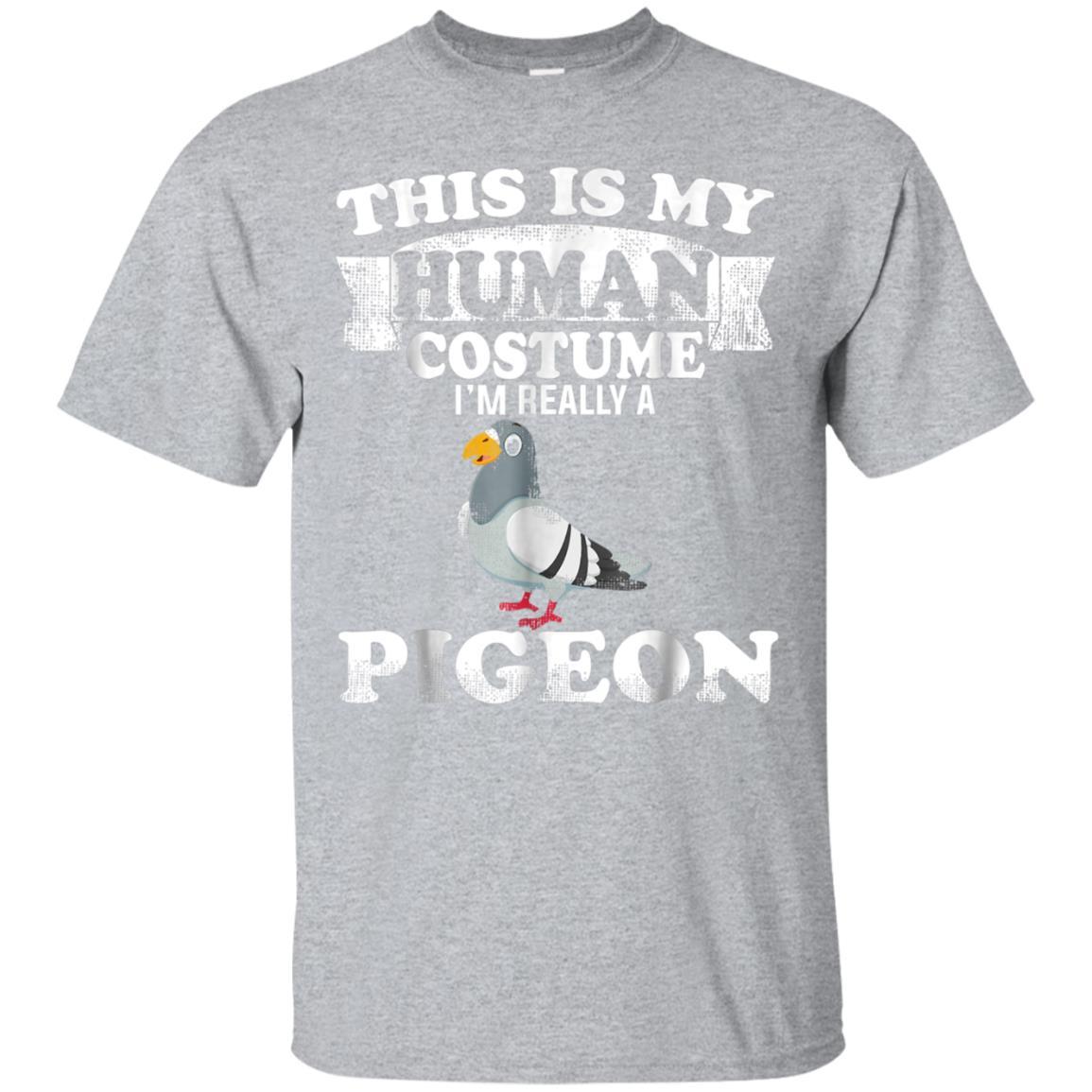 This Is My Human Costume Pigeon Family Animals Gifts T-Shirt