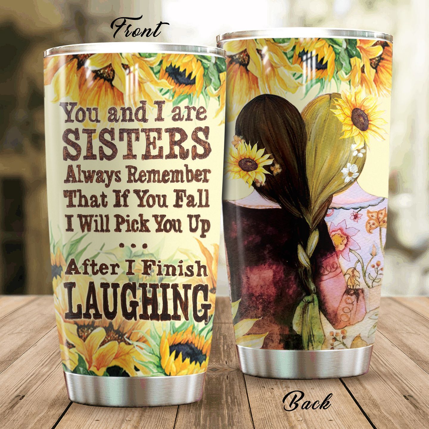 You And I Are Sister Tumbler