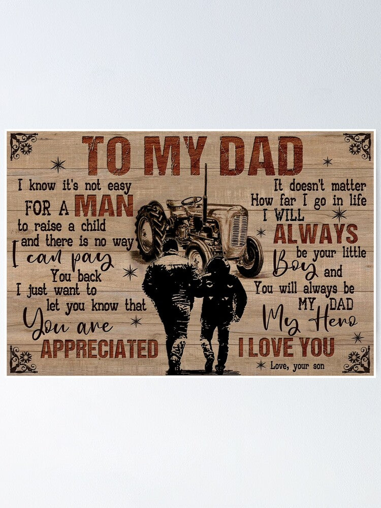 To My Dad I Will Always Be Your Little Boy And You Will Always Be My Dad My Hero Landscape Poster & Canvas Gift For Dad Home Decor Wall Art Visual Art