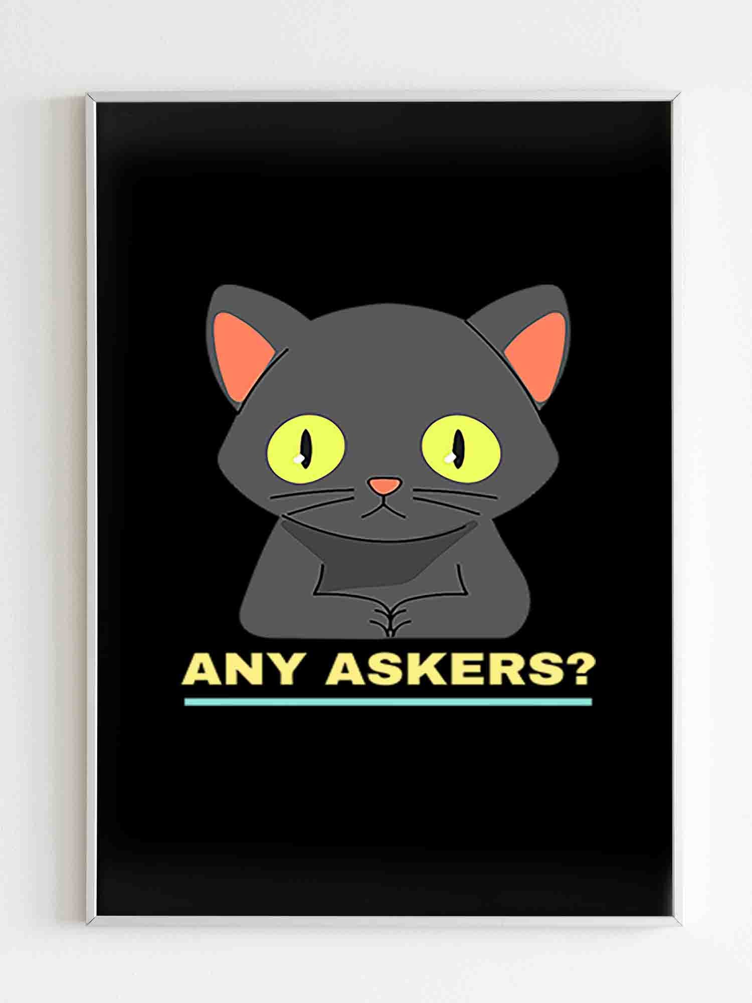 Any Askers Cat Kitten Meouw Overcome Poster