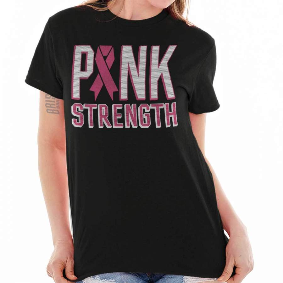 Breast Cancer Awareness Pink Strength T-Shirt Tee