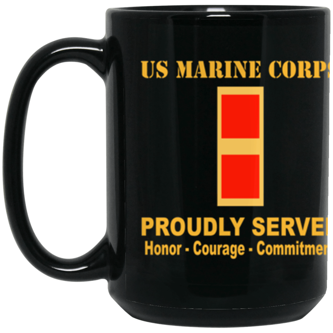 USMC W-1 Warrant Officer 1 WO1 WO1 Warrant Officer Ranks Proudly Served Core Values 15 oz. Black Mug