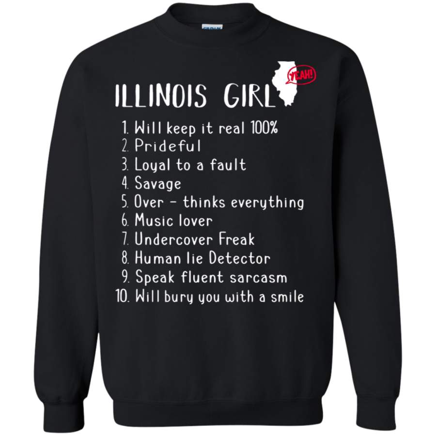 AGR Illinois Girl Will Keep It Real What She Can Do Sweatshirt