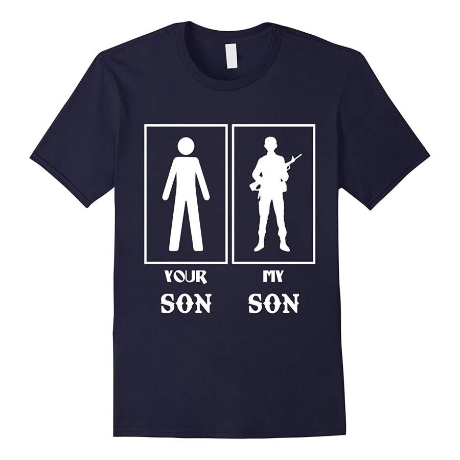 Your Son and My Son In US Army – Veteran Dad T Shirt Mens T Shirt Cotton T-shirt