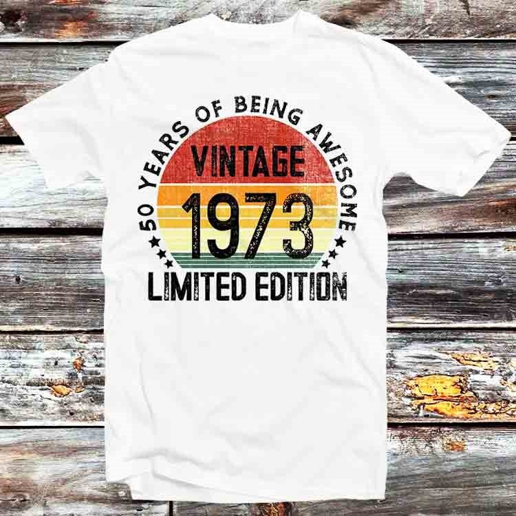 Vintage 1973 50th Birthday 2023 Fiftieth Anniversary Gift T Shirt Vintage Retro Cool Gift Unisex Cartoon Anime Top Tee B1087