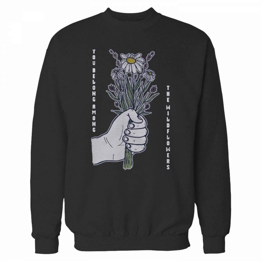 Wildflowers Tom Petty Flowers And Lyrics Sweatshirt