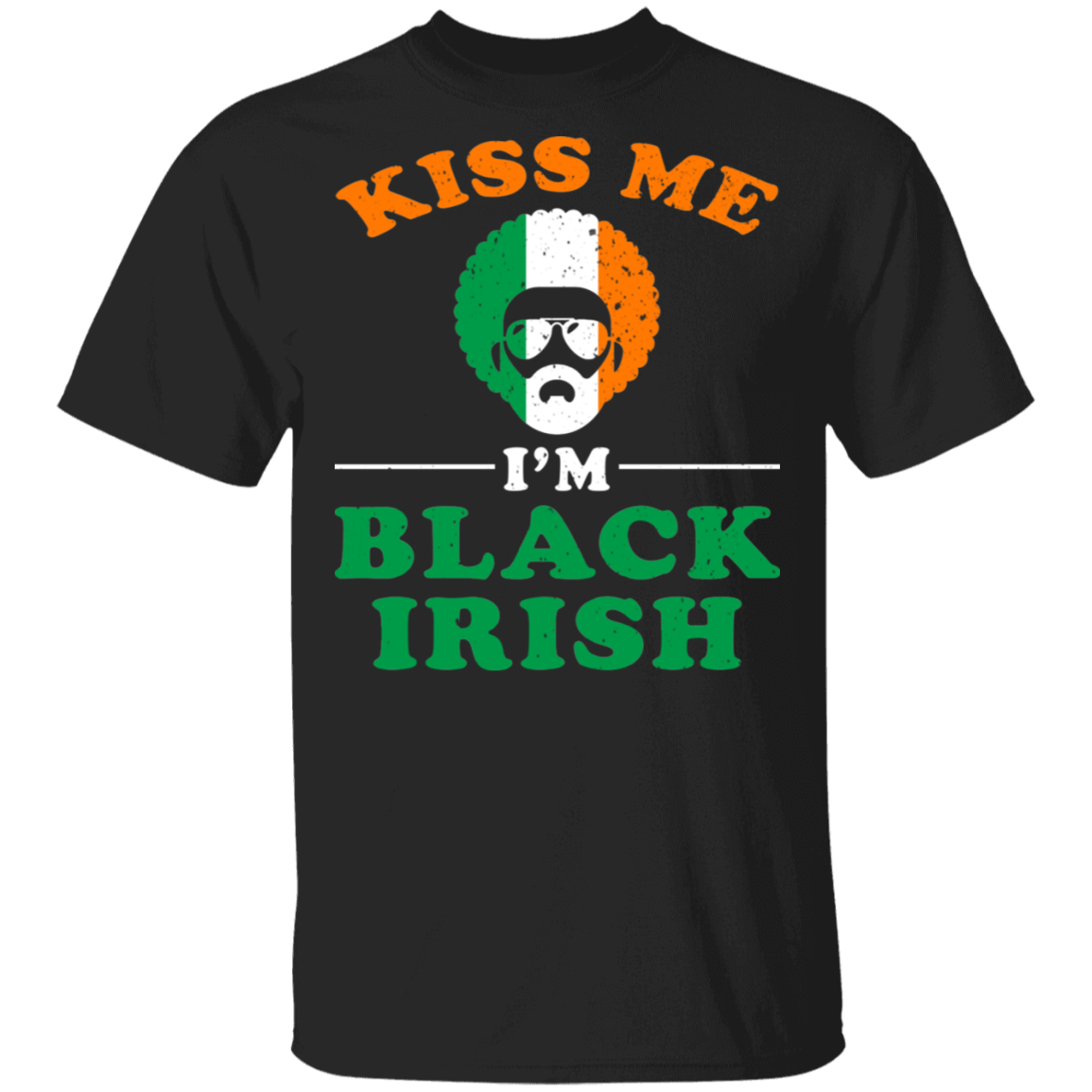 St Patrick’S Day Black Shirt Vintage Kiss Me I’M Black Irish Cool St Patrick’S Day Black African American Gifts T-Shirt