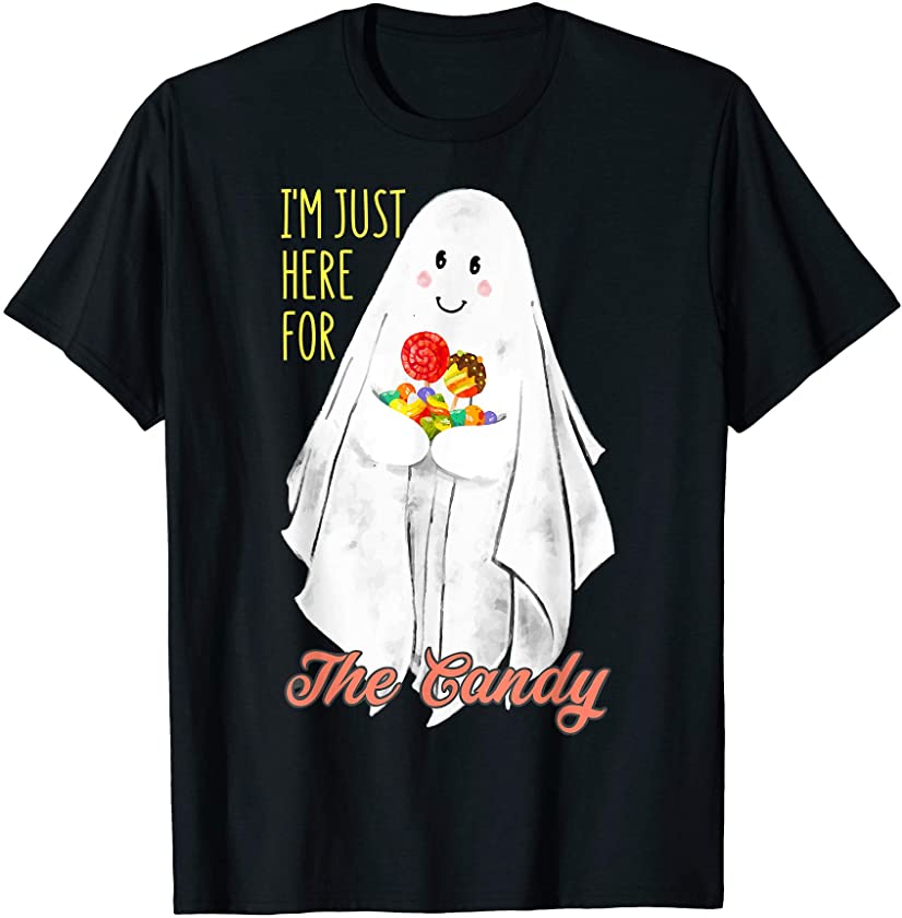 Cute Halloween Costume Gift I’m Just Here For The Candy T-Shirt