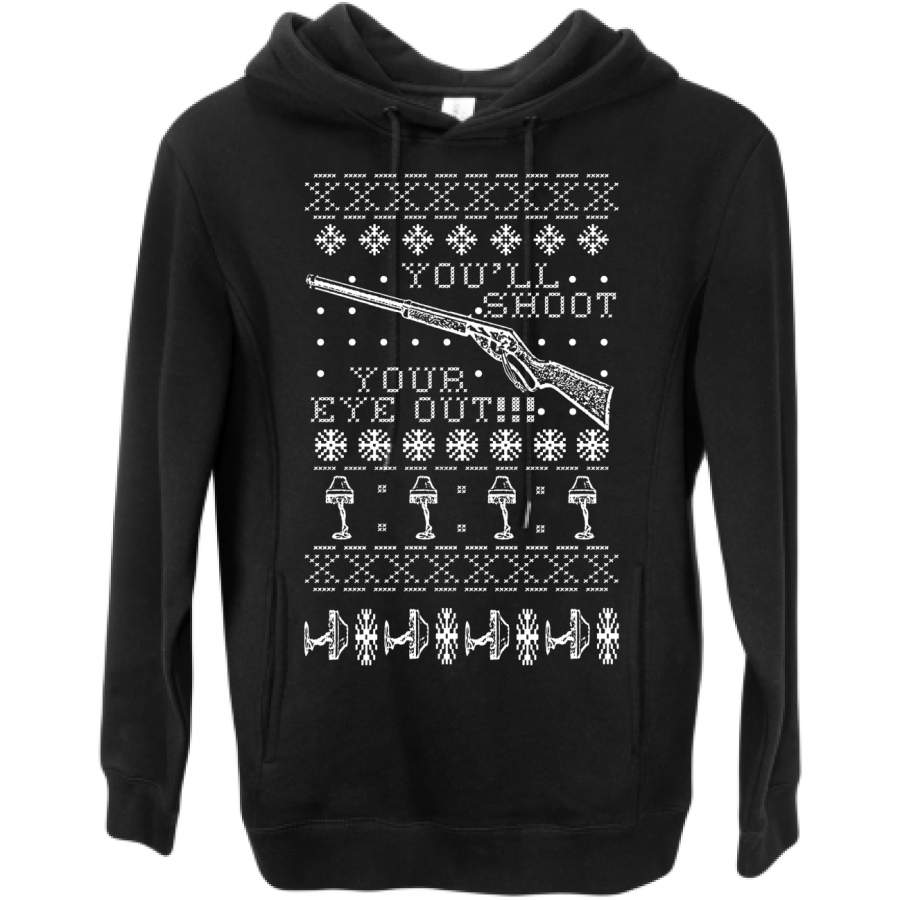 You’ll Shoot Your Eye Out Christmas Premium Graphic Hoodie Sweatshirt