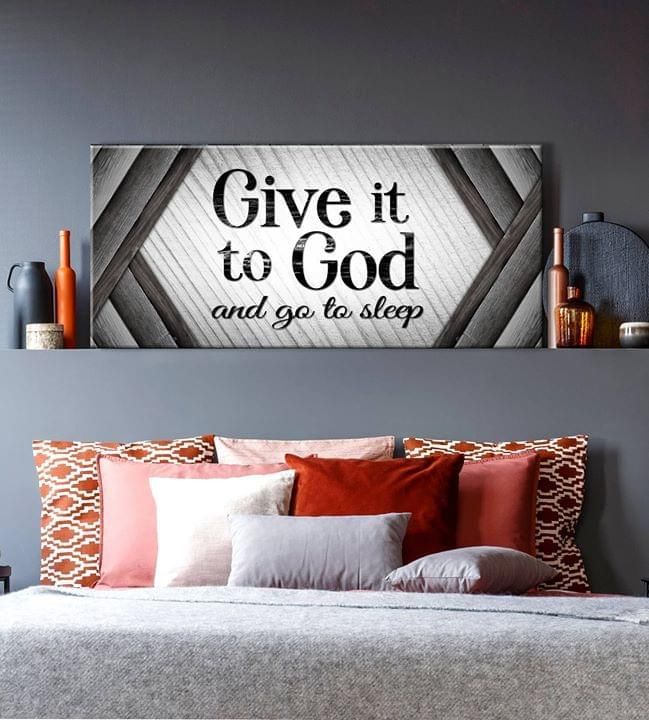 Give It To God Go To Sleeps For Boy Friend Girl Friend Couple Family poster canvas