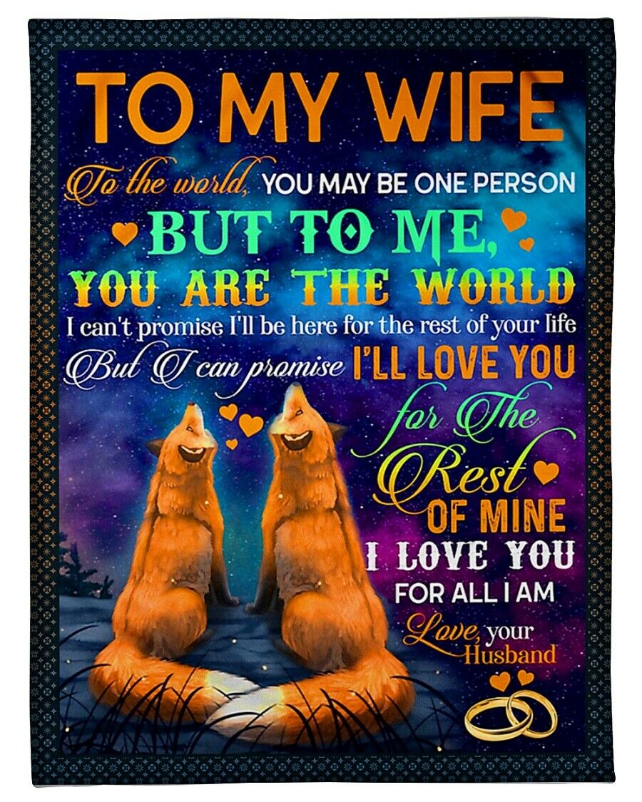 To My Wife I Love You For All I Am, Couple Fox Fleece Blanket For Valentine’S Day, Love From Husband Home Decor Bedding Couch Sofa Soft And Comfy Cozy