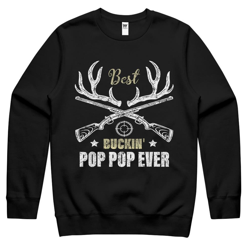 Mens Best Buckin Pop Pop Ever Deer Hunters Hunting Gift Father Crewneck Sweatshirt