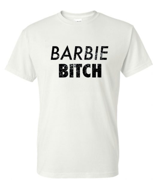 BARBIE BITCH RS T SHIRT