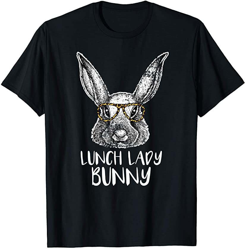 Lunch Lady Bunny Funny Matching Easter Bunny Egg Hunting T-Shirt