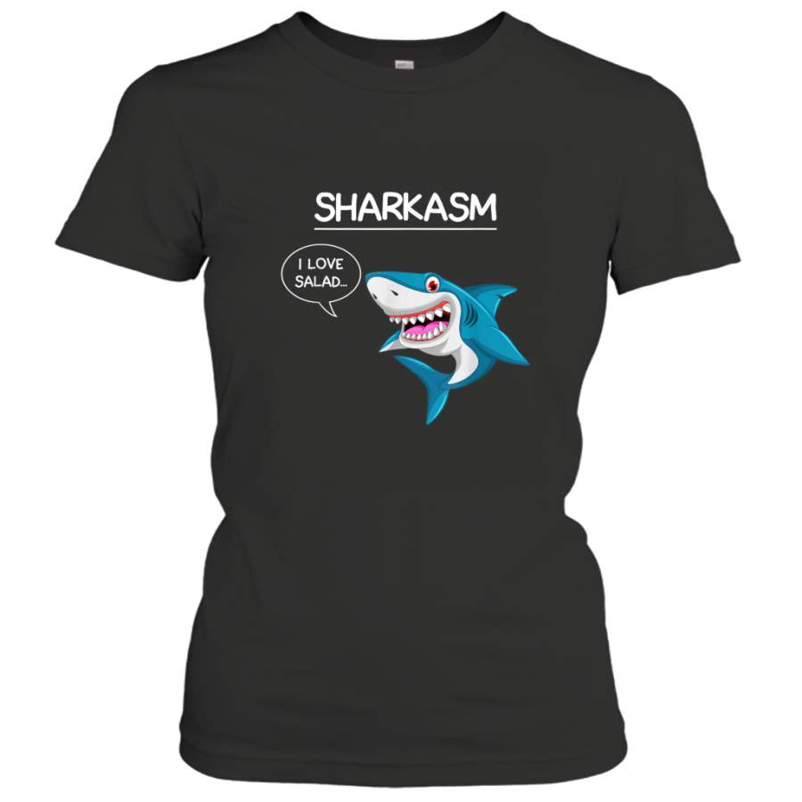 Sharkasm Sharks I Love Salad Shark Lover Funny shirt Women’s T-Shirt