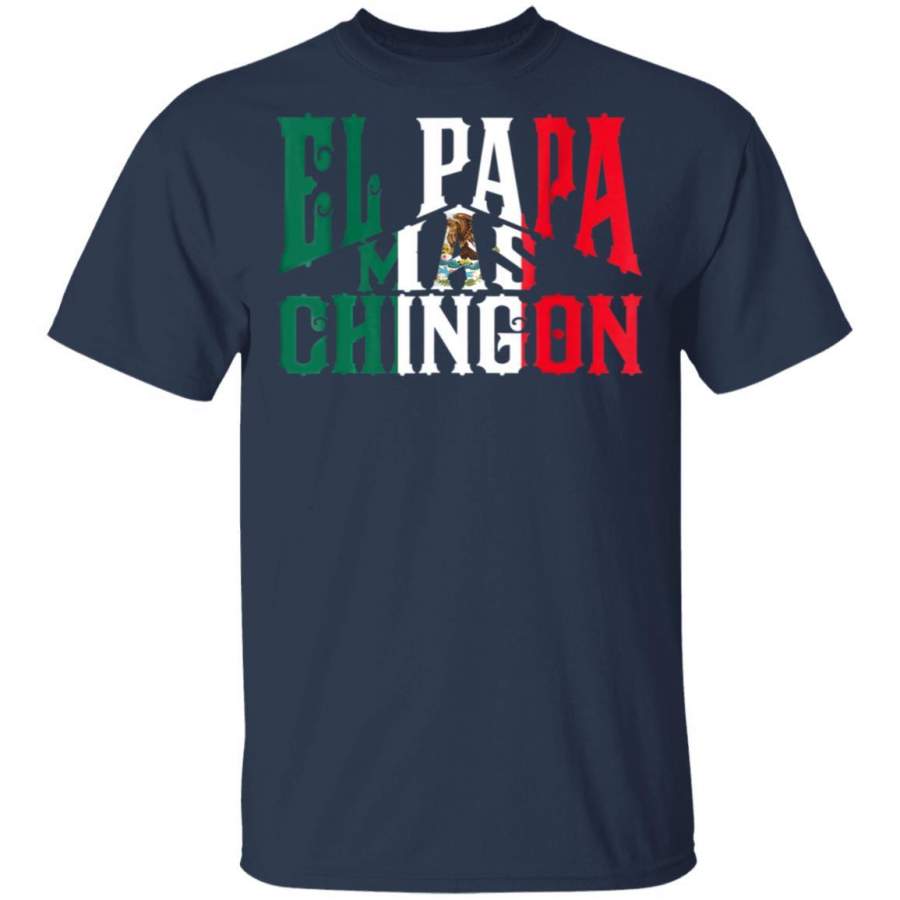Download El Papa Mas Chingon - Funny Spanish Dad T-Shirt - iNow T ...