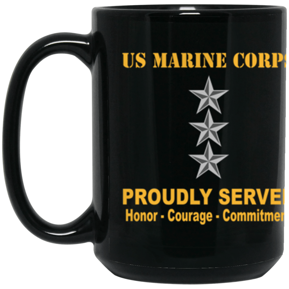 USMC O-9 Lieutenant General O9 LtGen O9 General Officer Ranks Proudly Served Core Values 15 oz. Black Mug