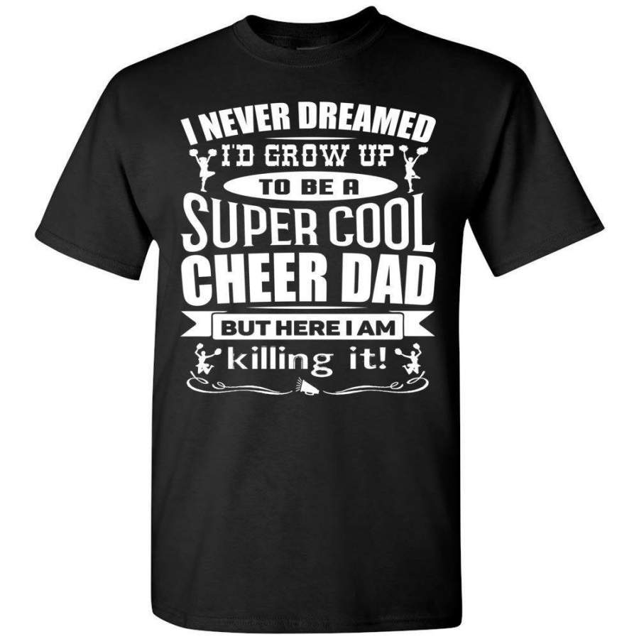 Super Cool Cheer Dad T Shirt