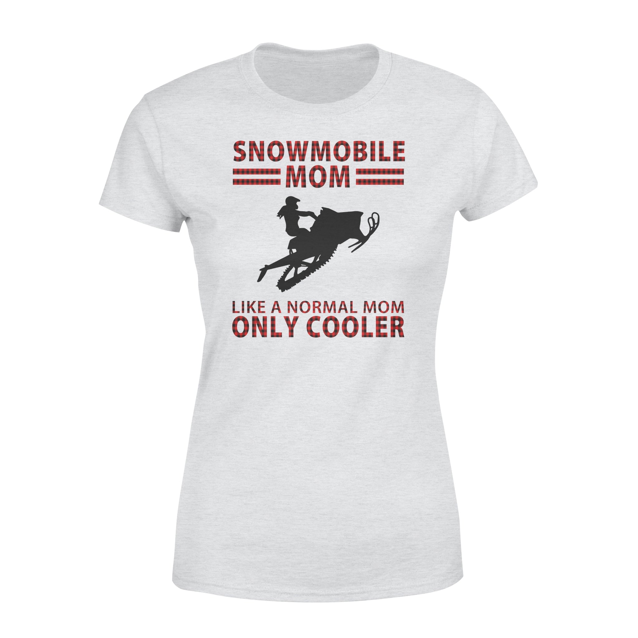 Snowmobile Mom Like A Normal Mom Only Cooler – Premium Women’s T-shirt